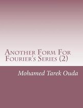 Another Form For Fourier's Series (2)