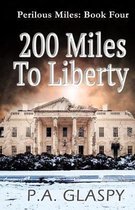 200 Miles To Liberty