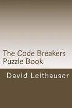The Code Breakers Puzzle Book: 101 Cryptogram and Word Scramble Puzzles