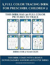 Books for 2 Year Olds (A full color tracing book for preschool children 2)