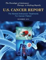 U.S. Cancer Report: December 2015: The newest anticancer treatments for cancer patient