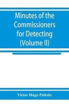 Minutes of the Commissioners for Detecting and Defeating Conspiracies in the State of New York