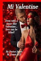 Mi Valentine!: Even with a name like Valentine love can be blind.