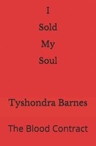 I Sold My Soul: The Blood Contract