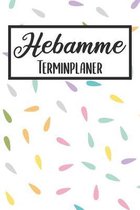 Hebamme Terminplaner: Hebamme Kalender 2019 2020 - Terminkalender A5, Hebamme Planer & Notizbuch