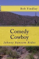 Comedy Cowboy