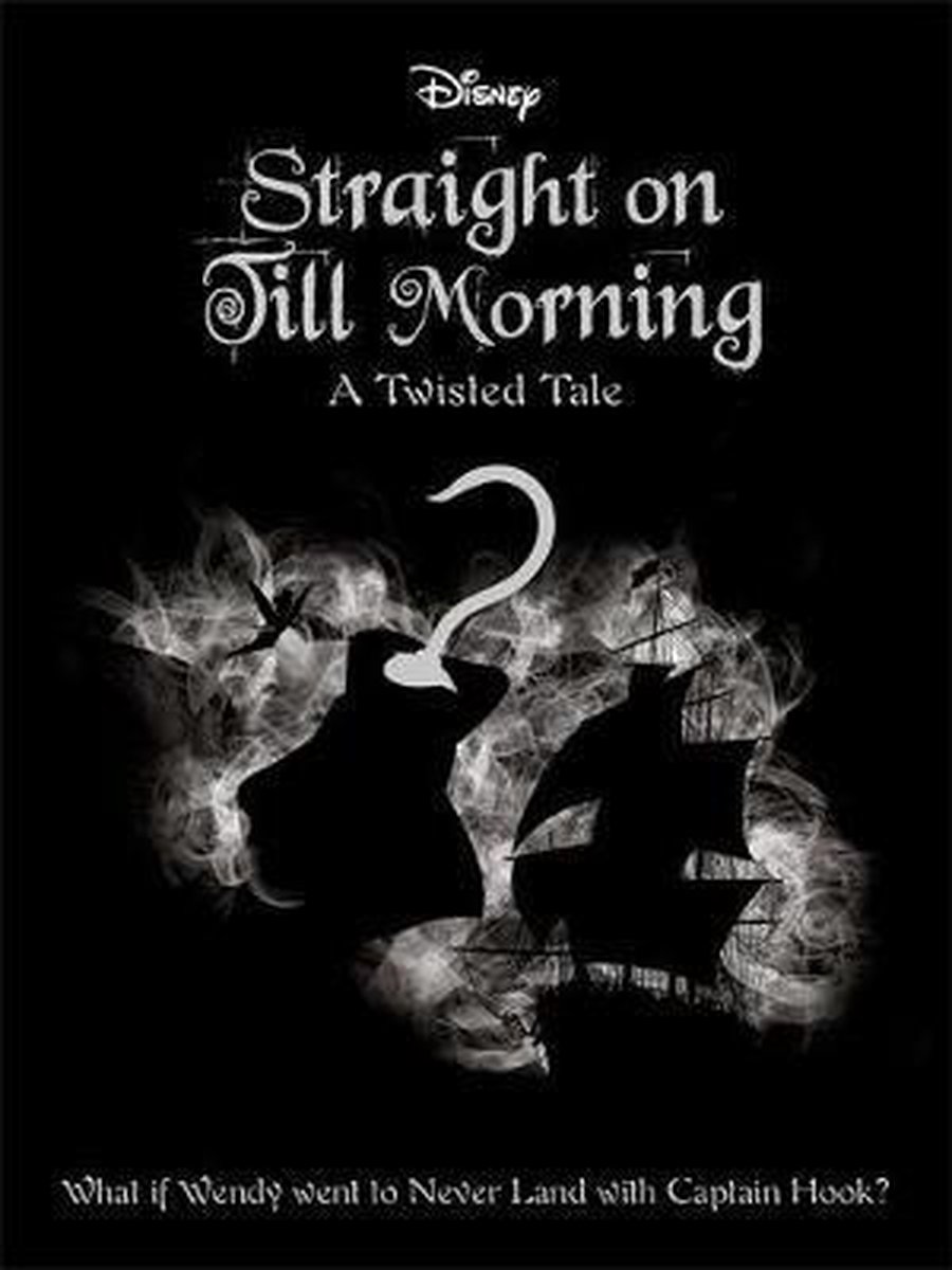 Disney Peter Pan: Straight on Till Morning - Liz Braswell