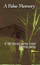 A False Memory: : A Tall House series novel
