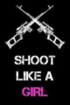 Shoot Like a Girl: Shooting Log Book, Record Logbook, 6 x 9, 150 pages