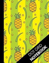 Dot Grid Notebook: 8.5 x 11 Dotted Paper Book - 100 Pages - Novelty Tropical Pineaple Dot Grid Journal ( Bullet Grid Notebook )
