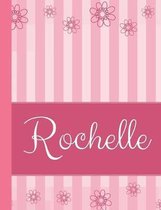 Rochelle: Personalized Name College Ruled Notebook Pink Lines and Flowers