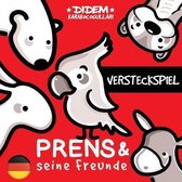 Prens und seine Freunde: Versteckspiel