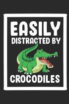 Easily distracted by Crocodiles: Dot matrix notebook for the journal or diary for women and men