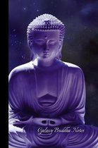 Galaxy Buddha Notes: small lined Buddha Notebook / Travel Journal to write in (6'' x 9'') 120 pages