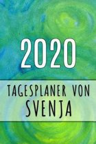 2020 Tagesplaner von Svenja: Personalisierter Kalender f�r 2020 mit deinem Vornamen