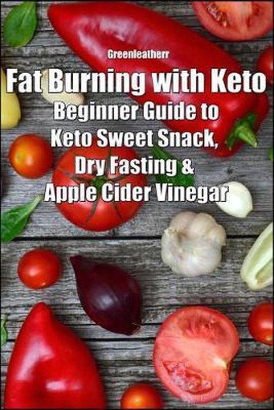 Fat Burning with Keto, Greenleatherr 9781690747185 Boeken