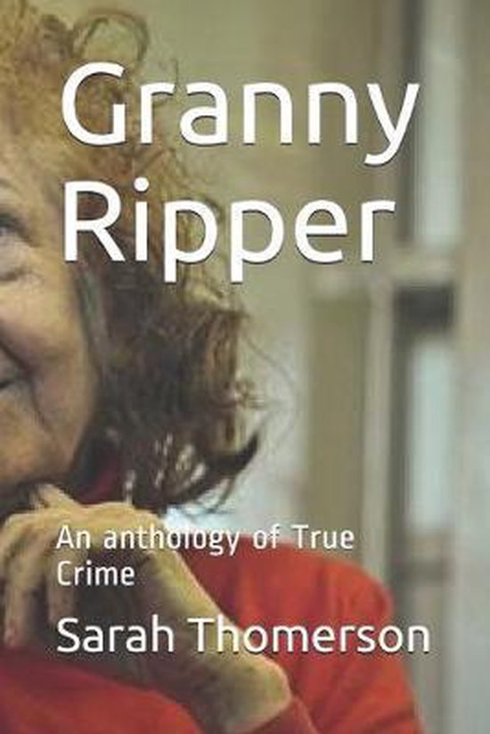 Sarah Ripper Granny Ripper, Sarah Thomerson | 9781686134005 | Boeken | bol.com