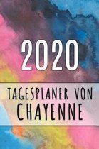 2020 Tagesplaner von Chayenne: Personalisierter Kalender f�r 2020 mit deinem Vornamen