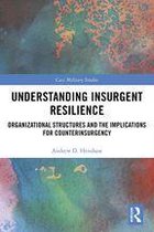 Cass Military Studies - Understanding Insurgent Resilience