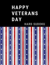 Happy Veterans Day: 100 Hard Sudoku Puzzles In Large Print