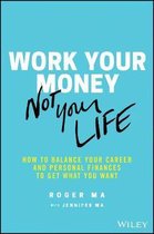 Work Your Money, Not Your Life