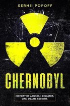 Chernobyl: History of a Human Disaster. Life, Death, Rebirth.