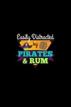 Easily Distracted By Pirates & Rum: Tales from Your Rum Drinking Pirate Adventures