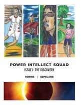Power Intellect Squad: Issue 1: The Discovery