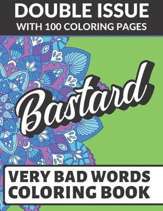 Bastard Very Bad Words Coloring Book Double Issue with 100 Coloring