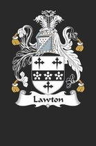 Lawton: Lawton Coat of Arms and Family Crest Notebook Journal (6 x 9 - 100 pages)