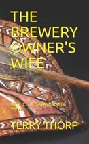 The Brewery Owner's Wife