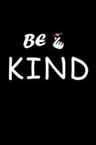 Be Kind: 6x9 inch, College Ruled Paper, 110 Pages