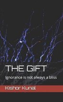 The Gift: Ignorance is not always a bliss