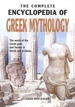 The Complete Encyclopedia of Greek Mythology
