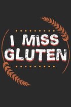 I Miss Gluten: Carnism Notebook 6x9 Blank Lined Journal Gift