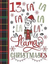 13 Fa La Fa La La La La La Llama Christmases