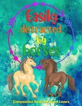Easily Distracted By Horses