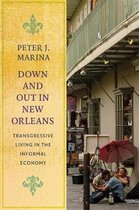 Down and Out in New Orleans – Transgressive Living in the Informal Economy