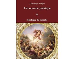 L'économie politique II Apologie du marché