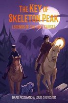 Legends of the Lost Causes-The Key of Skeleton Peak: Legends of the Lost Causes