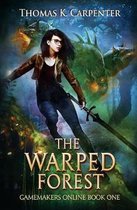 The Warped Forest: A Hundred Halls LitRPG and GameLit Novel