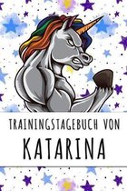 Trainingstagebuch von Katarina: Personalisierter Tagesplaner f�r dein Fitness- und Krafttraining im Fitnessstudio oder Zuhause