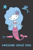 Awesome Since 2006: Awesome Since 2006 Cool Mermaid: Blank Lined Journal, Notebook, Diary, Planner 13 Years Old Gift For Boys or Girls - H