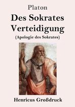 Des Sokrates Verteidigung (Großdruck)