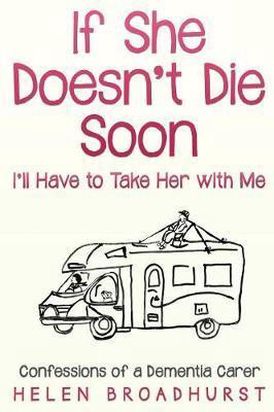 If She Doesn't Die Soon I'll Have to Take Her With Me - cover