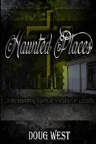 Haunted Places: Spiritual Violation in Locality