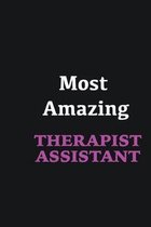 Most Amazing Therapist Assistant: Writing careers journals and notebook. A way towards enhancement