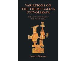 Variations on the Theme Galina Ustvolskaya