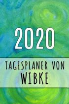 2020 Tagesplaner von Wibke: Personalisierter Kalender f�r 2020 mit deinem Vornamen