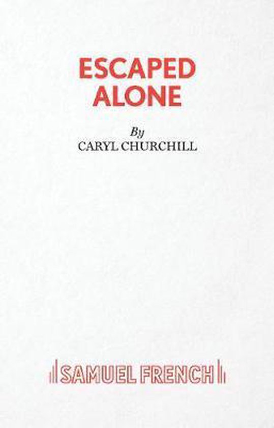 Page de titre pour la pièce 'Escaped Alone' par Caryl Churchill, publiée par Samuel French.
